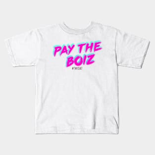 Pay The Boiz Kids T-Shirt